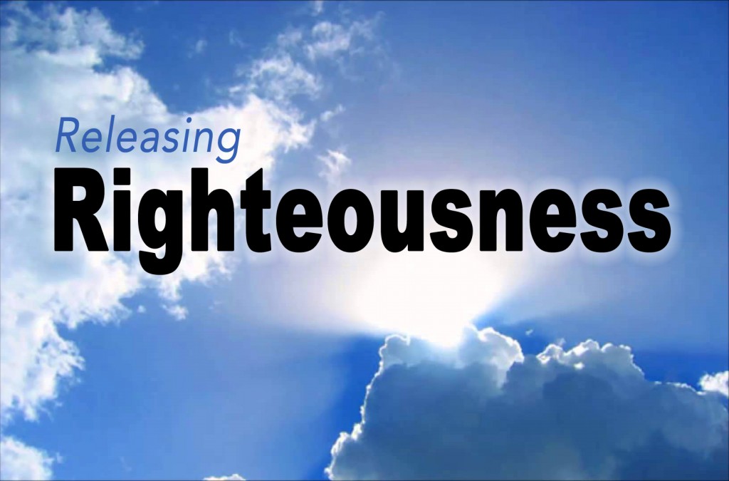Releasing Righteousness