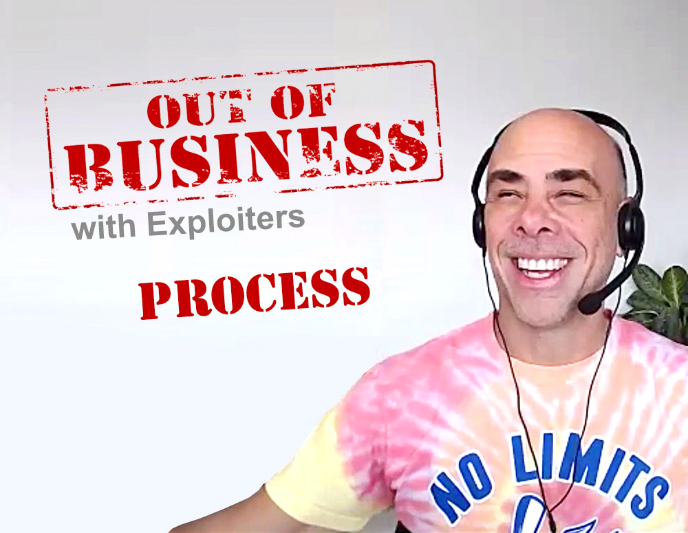 Out of Business (with Exploiters) Process
